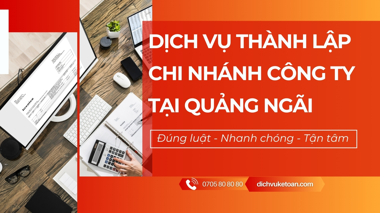thành lập công ty tại Quảng Ngãi Thành lập chi nhánh công ty tại Quảng Ngãi