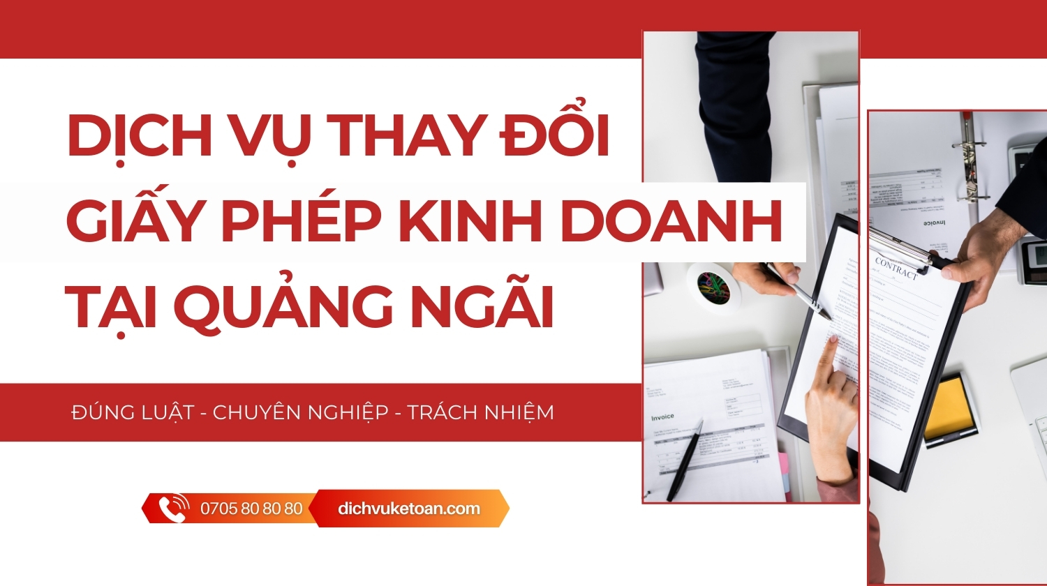 thành lập công ty tại Quảng Ngãi Thay đổi giấy phép kinh doanh tại Quảng Ngãi